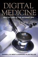 Digital Medicine: Health Care in the Internet Era