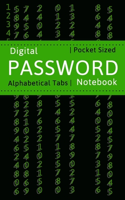 Digital Password Notebook: Alphabetical Password Book Logbook To Protect Usernames And Password - Notebook, Mutta