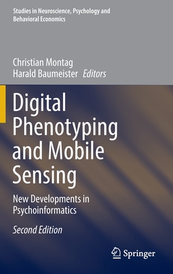 Digital Phenotyping and Mobile Sensing: New Developments in Psychoinformatics - Montag, Christian (Editor), and Baumeister, Harald (Editor)