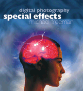 Digital Photography Special Effects