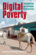 Digital Poverty: Latin American and Caribbean Perspectives