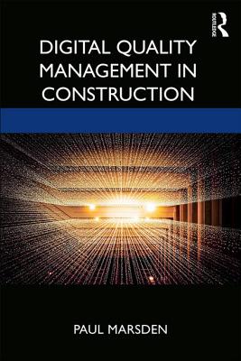 Digital Quality Management in Construction - Marsden, Paul