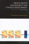 Digital Rights Management and Content Creation: C-2-C Project: Book 2.4