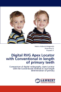 Digital Rvg Apex Locator with Conventional in Length of Primary Teeth