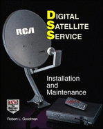 Digital Satellite Service: Installation and Maintenance