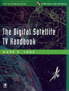 Digital Satellite TV Handbook - Long, Mark E