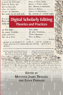 Digital Scholarly Editing: Theories and Practices