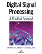 Digital Signal Processing: A Practical Approach - Ifeachor, Emmanuel, and Jervis, Barrie W
