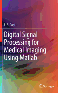 Digital Signal Processing for Medical Imaging Using MATLAB