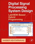Digital Signal Processing System Design: Labview-Based Hybrid Programming