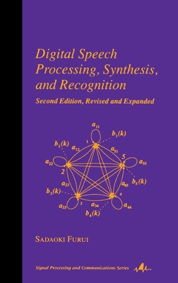 Digital Speech Processing: Synthesis, and Recognition, Second Edition, - Furui, Sadaoki