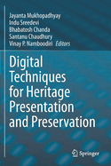 Digital Techniques for Heritage Presentation and Preservation