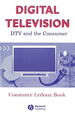 Digital Television: DTV and the Consumer - Book, Constance LeDoux