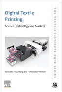 Digital Textile Printing: Science, Technology and Markets