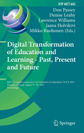 Digital Transformation of Education and Learning - Past, Present and Future: IFIP TC 3 Open Conference on Computers in Education, OCCE 2021, Tampere, Finland, August 17-20, 2021, Proceedings