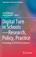 Digital Turn in Schools-Research, Policy, Practice: Proceedings of ICEM 2018 Conference