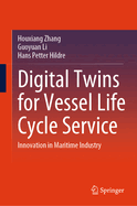 Digital Twins for Vessel Life Cycle Service: Innovation in Maritime Industry