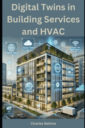 Digital Twins in Building Services and HVAC