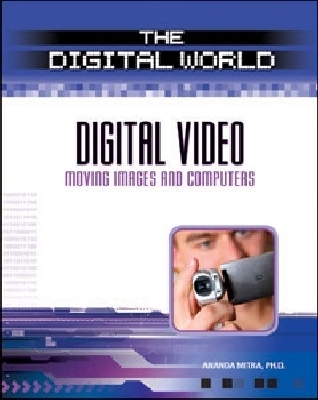 Digital Video: Moving Images and Computers - Mitra, Ananda