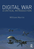 Digital War: A Critical Introduction