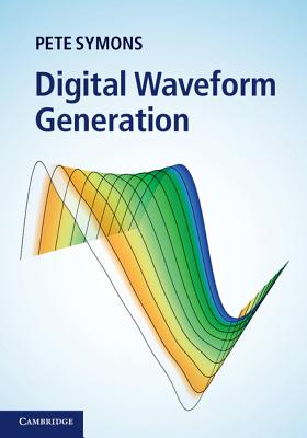 Digital Waveform Generation - Symons, Pete