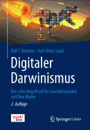 Digitaler Darwinismus: Der Stille Angriff Auf Ihr Geschftsmodell Und Ihre Marke. Das Think!book