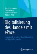 Digitalisierung Des Handels Mit Epace: Innovative E-Commerce-Geschaftsmodelle Und Digitale Zeitvorteile