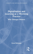 Digitalization and Learning as a Worlding Practice: Why Dialogue Matters