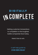 Digitally In-Complete
