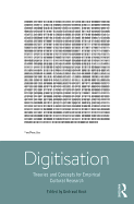 Digitisation: Theories and Concepts for Empirical Cultural Research