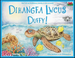 Dihangfa Lwcus Duffy: A True Story About Plastic In Our Oceans