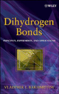 Dihydrogen Bond: Principles, Experiments, and Applications