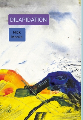 Dilapidation - Monks, Nick