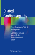 Dilated Cardiomyopathy: From Genetics to Clinical Management