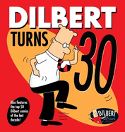 Dilbert Turns 30: Volume 47