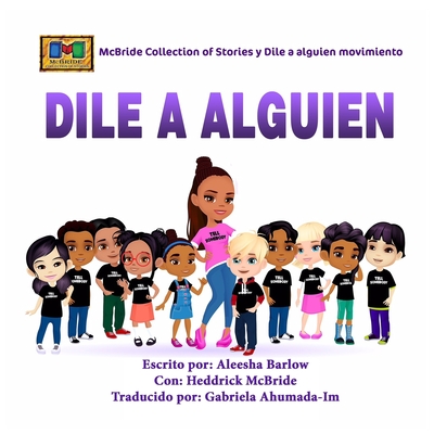 Dile A Alguien - McBride, Heddrick, and Ahumada-Im, Gabriela (Translated by), and Barlow, Aleesha