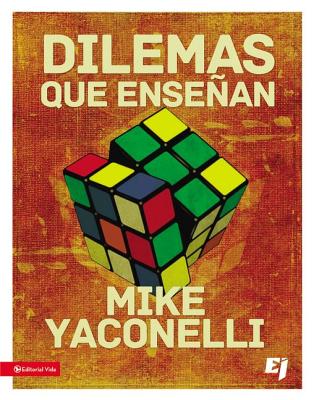 Dilemas Que Ensean - Yaconelli, Mike