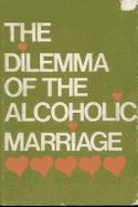 Dilemma of Alcoholic Marriage