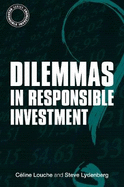 Dilemmas in Responsible Investment