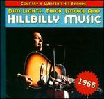 Dim Lights, Thick Smoke and Hillbilly Music: 1966