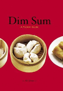 Dim Sum: A Pocket Guide