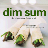 Dim Sum: Delicious Asian Finger Food