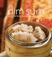 Dim Sum: Traditional Favourites and Innovative Creations