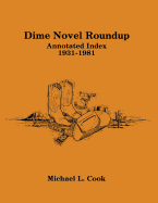 Dime Novel Roundup: Annotated Index, 1931-1981