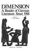 Dimension: A Reader of German Literature Since 1968 - Willson, A. Leslie (Editor)