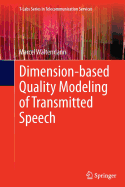 Dimension-based Quality Modeling of Transmitted Speech