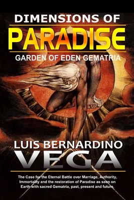 Dimensions of Paradise: Garden of Eden Gematria - Vega, Luis