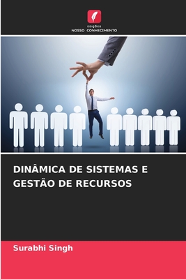 Dinmica de Sistemas E Gesto de Recursos - Singh, Surabhi