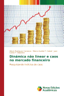 Dinamica Nao Linear E Caos No Mercado Financeiro