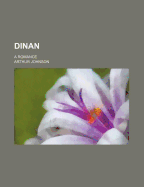 Dinan; A Romance